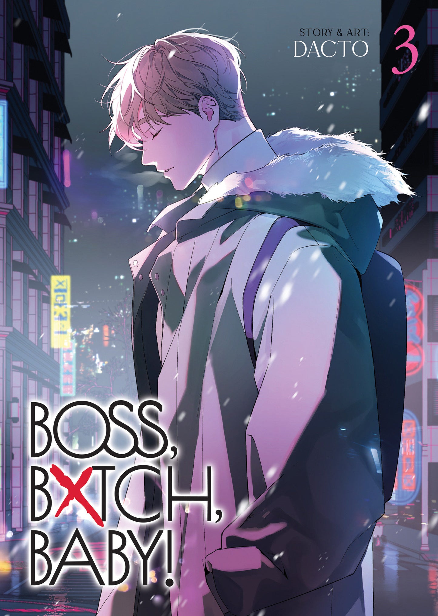 BOSS, BXTCH, BABY #3