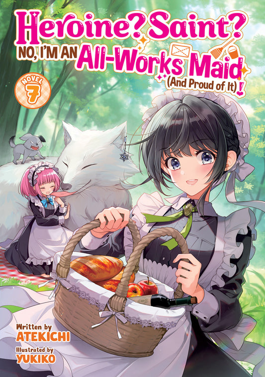 Heroine? Saint? No, I'm an All-Works Maid (And Proud of It)! (Light Novel) #7