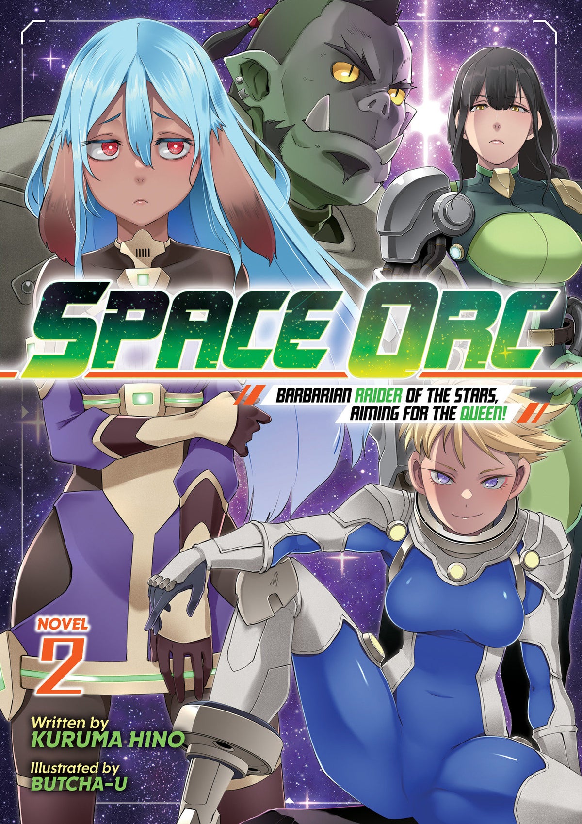 Space Orc: Barbarian Raider of the Stars, Aiming for the Queen! (Light Novel) #2
