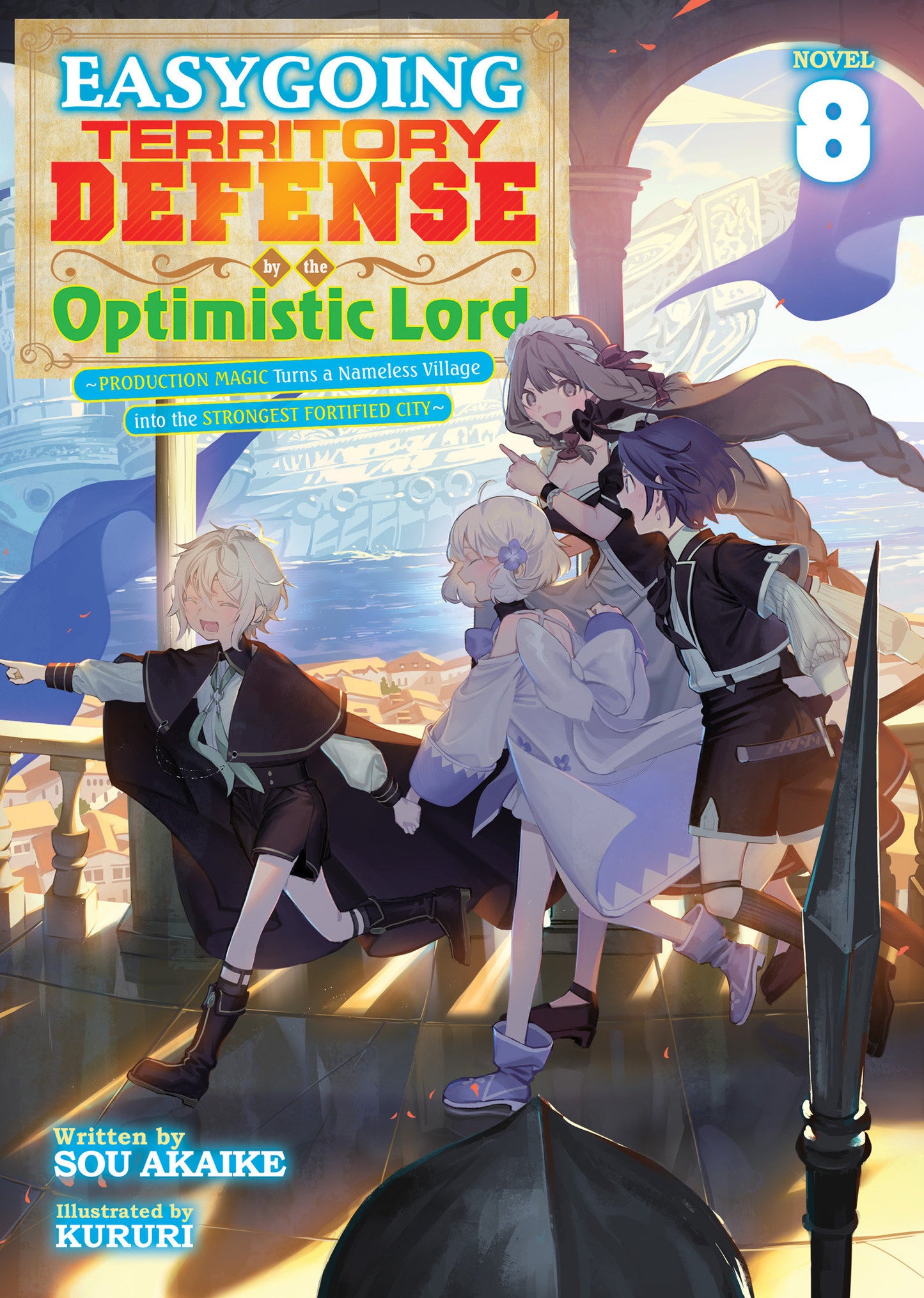 Easygoing Territory Defense by the Optimistic Lord: Production Magic Turns a Nameless Village into the Strongest Fortified City (Light Novel) #8