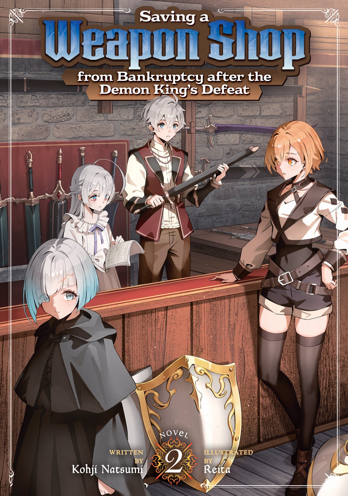 Saving a Weapon Shop from Bankruptcy after the Demon Kings Defeat (Light Novel) TP Vol. 2