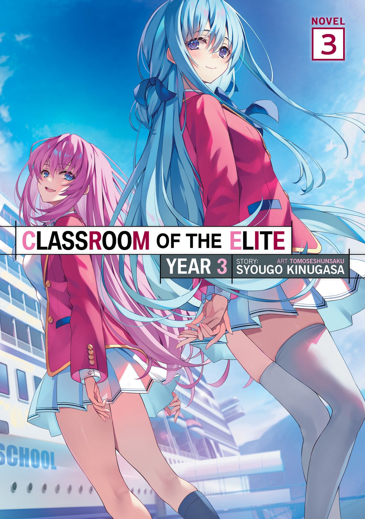 Classroom of the Elite: Year 3 (Light Novel) TP Vol. 3