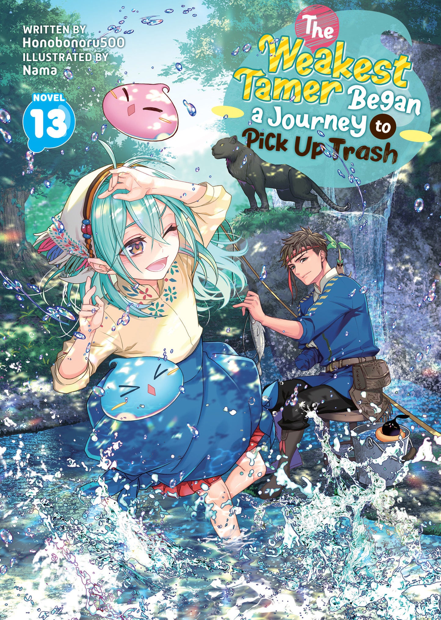 The Weakest Tamer Began a Journey to Pick Up Trash (Light Novel) #13